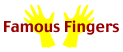 Famous Fingers